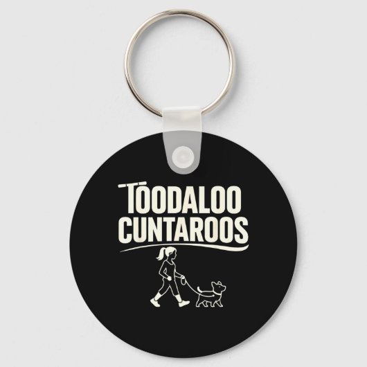 Toodaloo Cuntaroos Grappige Meme Retro Hond Scoote Sleutelhanger (Voorkant)