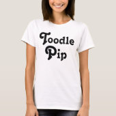Toodle Pip T-shirt (Voorkant)
