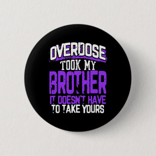 Took My Brother It Doesn't' Have To Take Yours Ronde Button 5,7 Cm