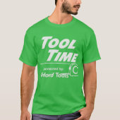 Tool Time gesponsord door Binford Tools T-shirt (Voorkant)