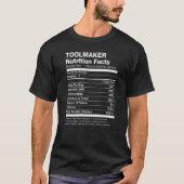 Toolmaker Nutrition Facts Funny T-shirt (Voorkant)