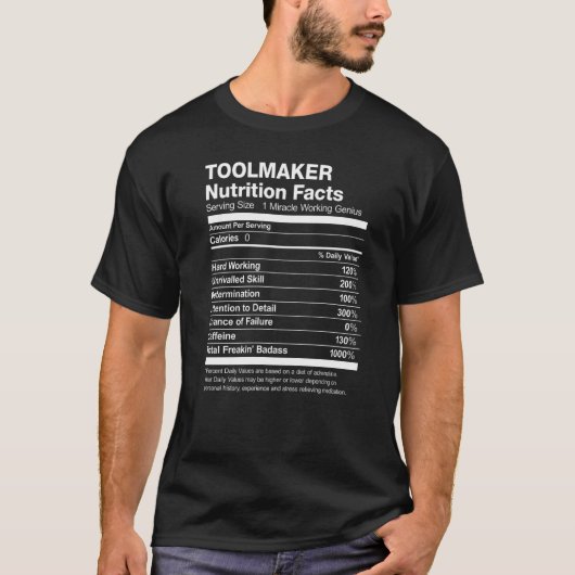 Toolmaker Nutrition Facts Funny T-shirt (Voorkant)