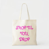 TOONT 'TIL JE DROP TOTE BAG (Voorkant)