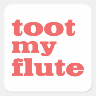 Toot My Flute Vierkante Sticker