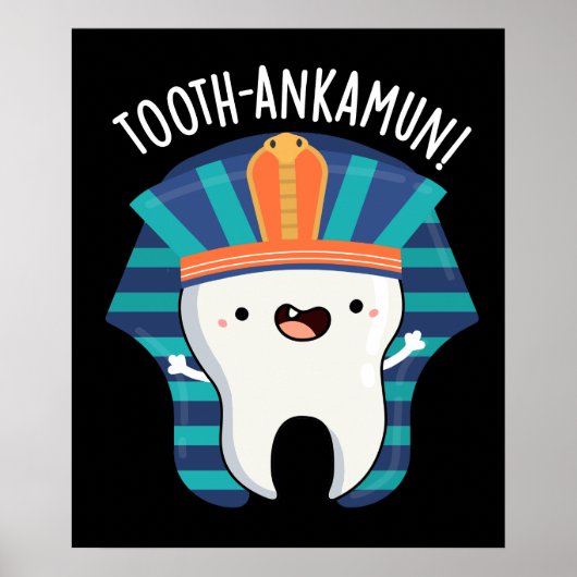 Tooth-ankamun Funny Tooth Pun Dark BG Poster (Voorkant)