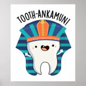 Tooth-ankamun Funny Tooth Pun Poster (Voorkant)