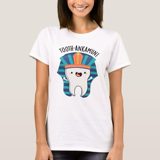 Tooth-ankamun Funny Tooth Pun T-shirt (Voorkant)