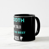 Tooth Be Told I'm The Best DDS Mok (Voorkant rechts)