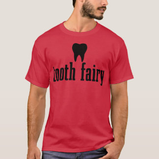 Tooth Fairy Dental Student Assistant Tooth Hygieni T-shirt