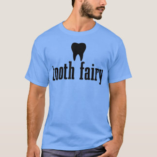 Tooth Fairy Dental Student Assistant Tooth Hygieni T-shirt
