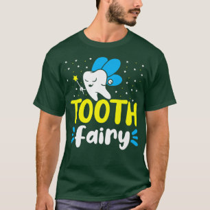 Tooth Fairy Dentist Dental Womens Tooth Fairy T-shirt