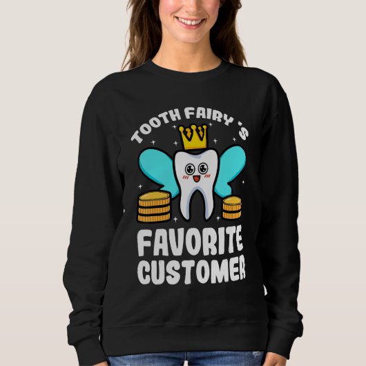 Tooth Fairy Favorite Customer Dental Hygienist Den Trui (Voorkant)