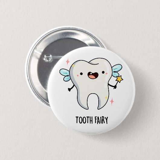 Tooth Fairy Funny Dental Pun Ronde Button 5,7 Cm (Voorkant /achterkant)