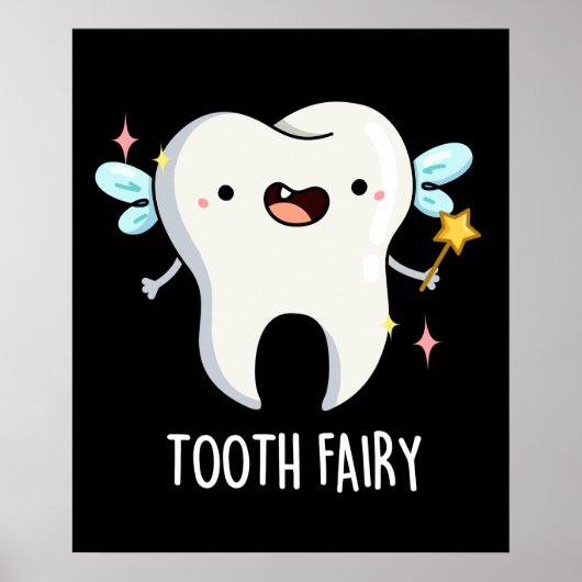 Tooth Fairy Funny Tooth Pun Dark BG Poster (Voorkant)