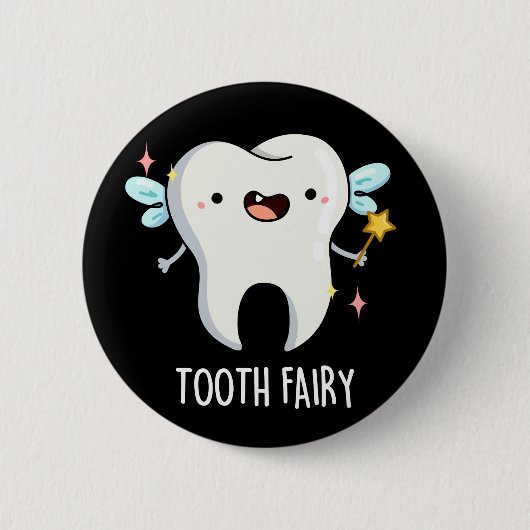 Tooth Fairy Funny Tooth Pun Dark BG Ronde Button 5,7 Cm (Voorkant)