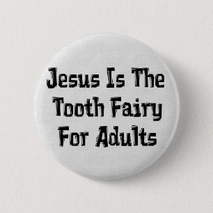 Tooth Fairy Jesus Ronde Button 5,7 Cm