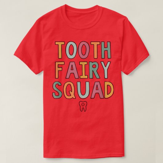 Tooth Fairy Squad  T-shirt (Design voorkant)