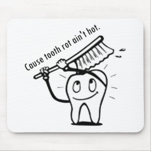 Tooth Rot Ain't Hot Muismat