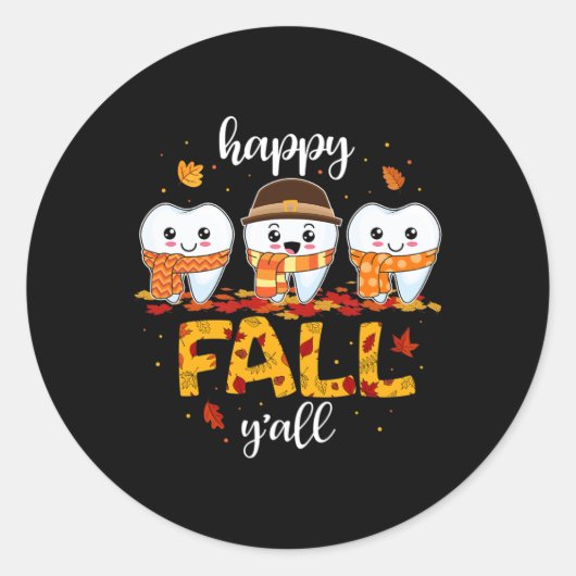 Tooth Teeth Happy Herfst Y'all Dentist Bedankt Ronde Sticker (Voorkant)