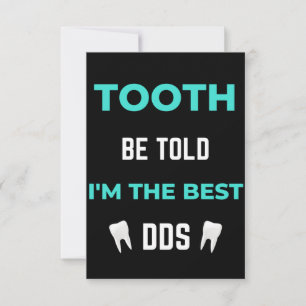 Tooth word gezegd dat ik de beste DDS ben Bedankkaart