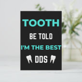 Tooth word gezegd dat ik de beste DDS ben Bedankkaart (Staand voorkant)