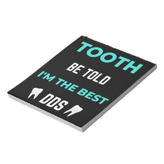 Tooth word gezegd dat ik de beste DDS ben Notitieblok (Linkerzijde)