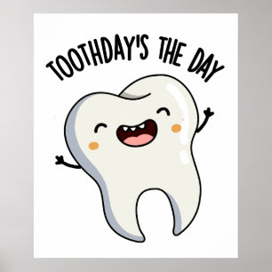 Toothday is de dag grappige tandenpuns poster
