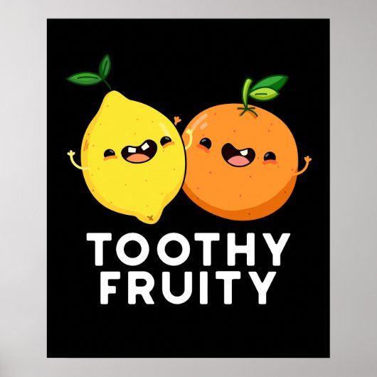 Toothy Fruity Fruit Pun Dark BG Poster (Voorkant)