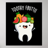 Toothy Fruity Funny Dental Pun Dark BG Poster (Voorkant)