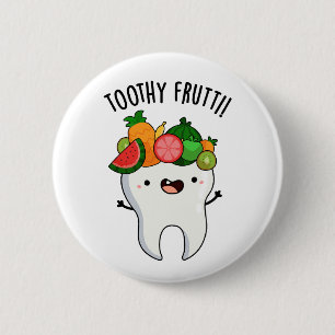 Toothy Fruity Funny Dental Pun Ronde Button 5,7 Cm