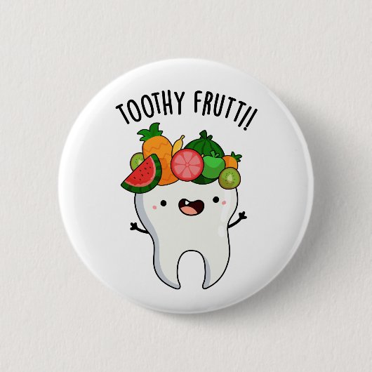 Toothy Fruity Funny Dental Pun Ronde Button 5,7 Cm (Voorkant)