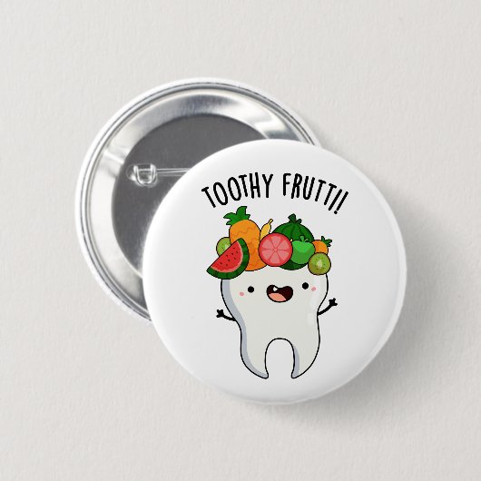 Toothy Fruity Funny Dental Pun Ronde Button 5,7 Cm (Voorkant /achterkant)