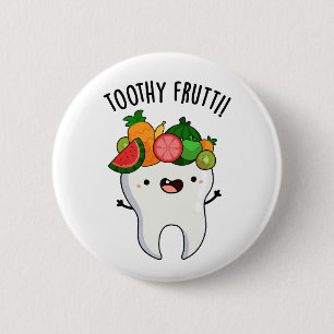 Toothy Fruity Grappige Tandpuns Ronde Button 5,7 Cm