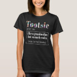 Tootsie als grootmoeder koeler Birthday Mothers D T-shirt<br><div class="desc">Tootsie like grootmoeder koeler Birthday Moederdag Cute T-Shirt</div>