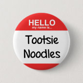 Tootsie Noodles! Ronde Button 5,7 Cm (Voorkant)