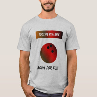 Tootsie Rollers, Bowl voor vun. T-shirt