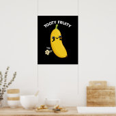 Tooty Fruity Funny Banana Fruit Pun Dark BG Poster (Keuken)