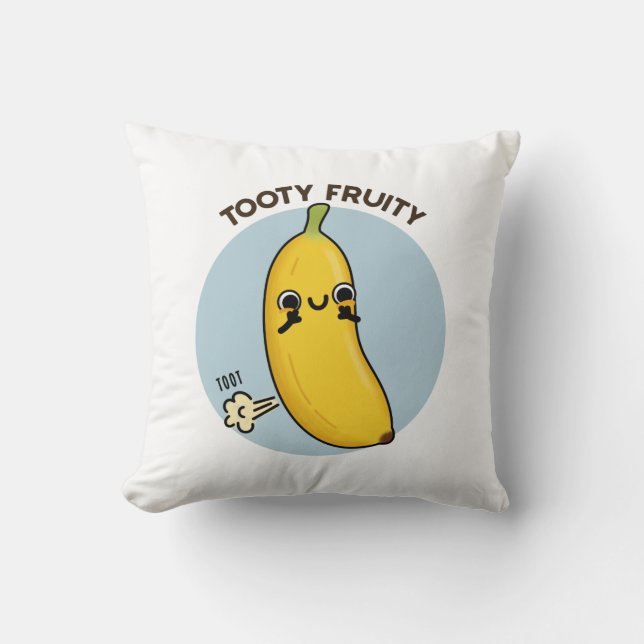 Tooty Fruity Funny Banana Fruit Pun Kussen (Voorkant)