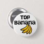 Top Banana Tshirts en Gifts Ronde Button 5,7 Cm (Voorkant /achterkant)