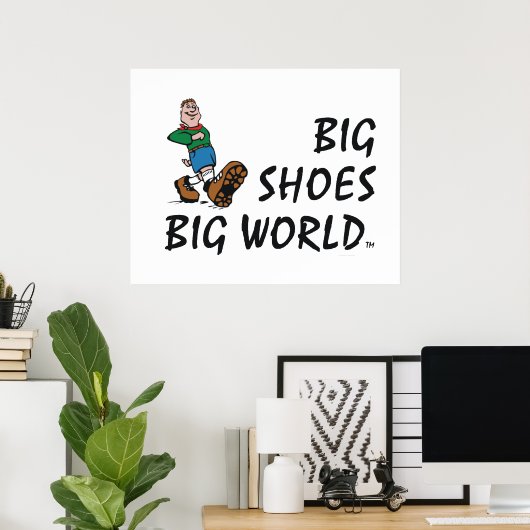 TOP Big Shoes Big World Poster (Thuiskantoor)