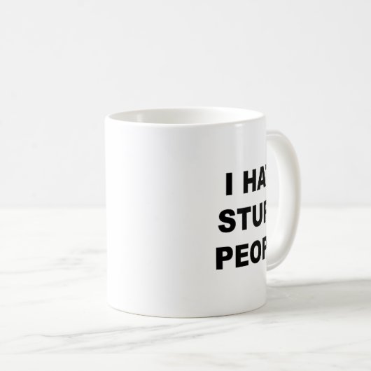 Top die zegt - ik haat domme mensen grappig - koffiemok (Voorkant rechts)
