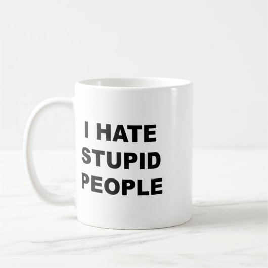 Top die zegt - ik haat domme mensen grappig - koffiemok (Links)