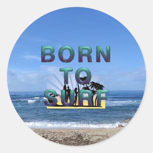 TOP Geboren om te surfen Ronde Sticker (Voorkant)