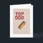 TOP HOND ELKE DAG - NIET ALLEEN UW VERJAARDAG KAART<br><div class="desc">DIT IS EEN SCHATTIGEE KAART VOOR IEDERS VERJAARDAG DIE "TOPHOND" IS IN "JE LEVEN" ZEKER!</div>