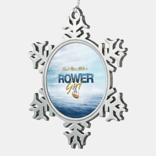 TOP Mess niet met een Rower Girl Tin Sneeuwvlok Ornament (Rechts)