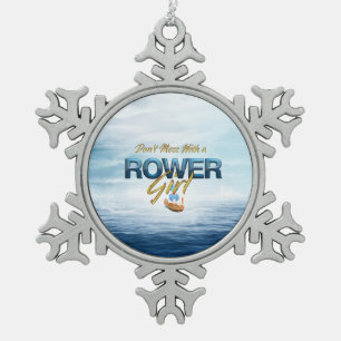TOP Mess niet met een Rower Girl Tin Sneeuwvlok Ornament