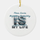 TOP training is mijn leven Keramisch Ornament (Voorkant)