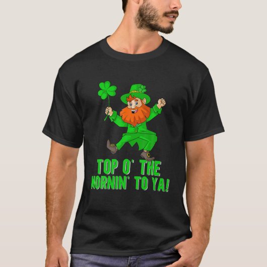 Top van de Mornin naar Ya Quote Leprechaun St Patr (Voorkant)