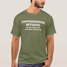 Topografische Verraderlijkheid De kaart loog Grapp T-shirt