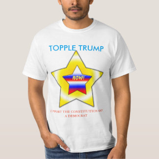 TOPPLE TRUMP NU! T-SHIRT